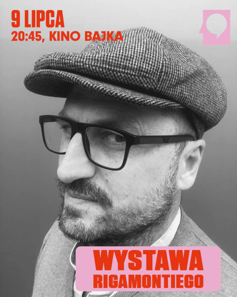 Wystawa Rigamontiego, 9 lipca, Kino Bajka.