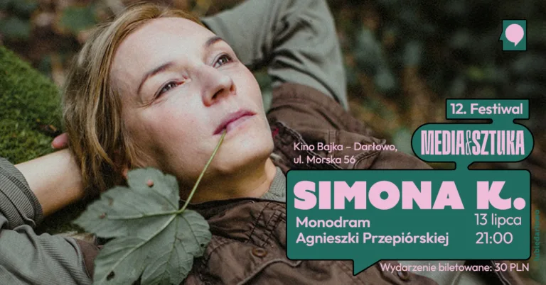 Plakat monodramu Simona K. 13 lipca, Kino Bajka.